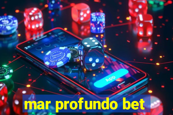 mar profundo bet